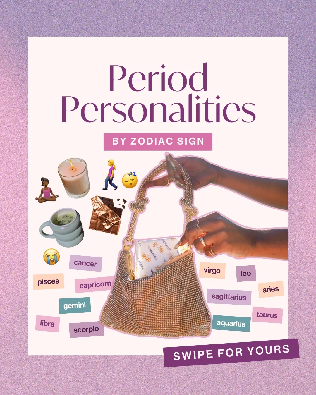 Wild Oasis post: Period Personalities by zodiac sign, a hand pulling a pad from a beaded bag